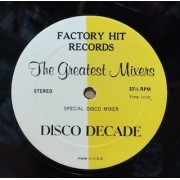 THE GREATEST MIXERS - DISCO DECADE - 12" USA UNOFFICIAL 