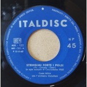 STRINGIMI FORTE I POLSI / DA CHI - 7" ITALY