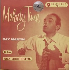 RAY MARTIN - MELODY TIME
